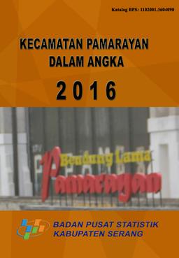 Kecamatan Pamarayan Dalam Angka 2016